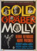 The unsinkable Molly Brown (Goldgräber-Molly)